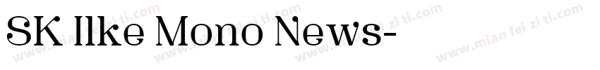 SK Ilke Mono News字体转换